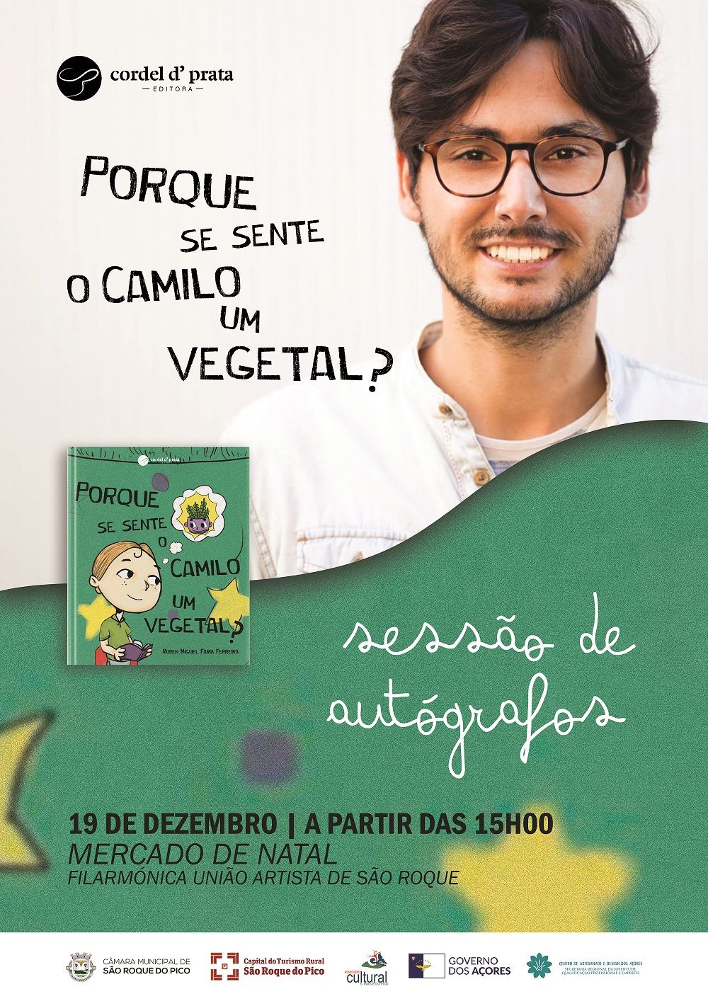 “Porque se sente o Camilo um vegetal?”